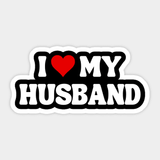 I Love My Husband - Romantic Quote Sticker